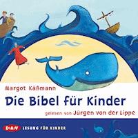 Die Bibel für Kinder - Margot Käßmann - Hörbuch