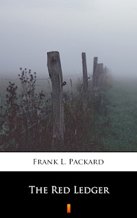 The Red Ledger - Frank L. Packard - E-Book