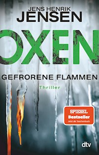 Oxen. Gefrorene Flammen - Jens Henrik Jensen - E-Book
