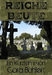 Reiche Beute - Cora Buhlert - E-Book