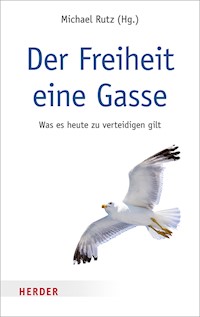 Der Freiheit eine Gasse -  - E-Book
