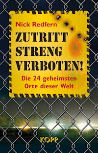 Zutritt streng verboten! - Nick Redfern - E-Book