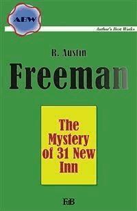 The Mystery of 31 New Inn - Richard Austin Freeman - E-Book