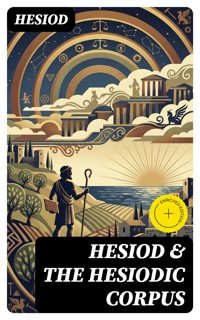 Hesiod & The Hesiodic Corpus - Hesiod - E-Book