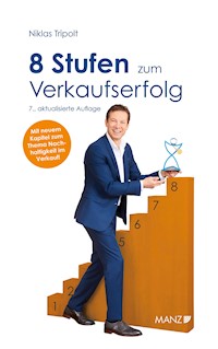 8 Stufen zum Verkaufserfolg - Niklas Tripolt - E-Book