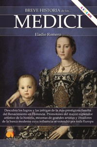 Breve historia de los Medici NUEVA EDICIÓN - Eladio Romero - E-Book