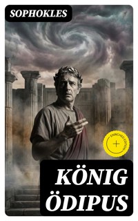 König Ödipus - - Sophokles - E-Book