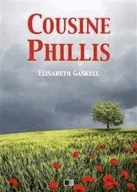 Cousine Phillis - Elisabeth Gaskell - E-Book