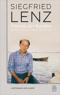 Florian, der Karpfen - Siegfried Lenz - E-Book