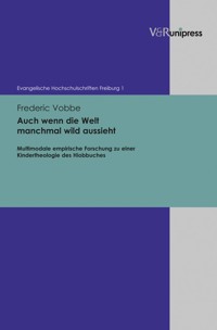 Auch wenn die Welt manchmal wild aussieht - Frederic Vobbe - E-Book