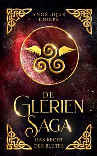 Die Glerien Saga - Angélique Knieps - E-Book