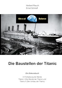 Die Baustellen der Titanic - Herbert Rauch - E-Book