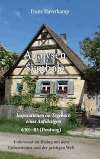 Analysen Symbole, 6301-6303 (Deutung) - Franz Haverkamp - E-Book
