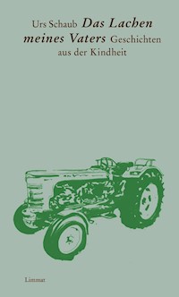 Das Lachen meines Vaters - Urs Schaub - E-Book