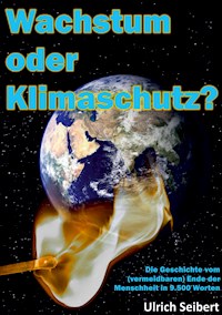 Wachstum oder Klimaschutz? - Ulrich Seibert - E-Book
