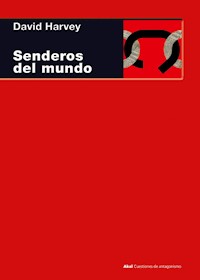 Senderos del mundo - David Harvey - E-Book
