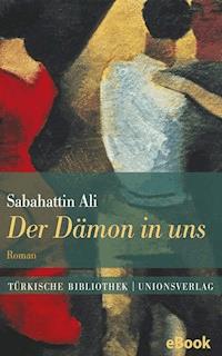 Der Dämon in uns - Sabahattin Ali - E-Book