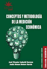 Conceptos y metodología de la medición económica - José Vicente Cadavid Herrera - E-Book