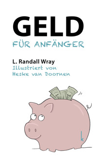 Geld für Anfänger - Randall L. Wray - E-Book