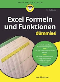 Excel Formeln und Funktionen für Dummies - Ken Bluttman - E-Book