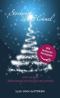 Stockwerk zum Himmel - Luzi van Gisteren - E-Book