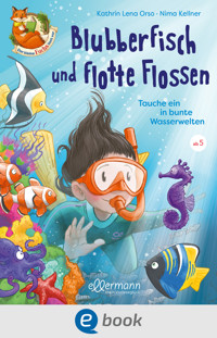 Der kleine Fuchs liest vor. Blubberfisch und flotte Flossen - Kathrin-Lena Orso - E-Book