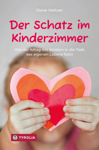 Der Schatz im Kinderzimmer - Steve Heitzer - E-Book
