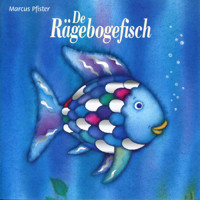 De Rägebogefisch (ungekürzt) - Marcus Pfister - Hörbuch