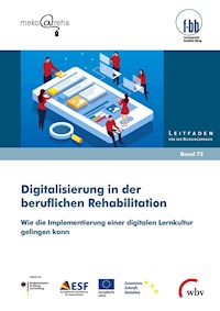 Digitalisierung in der beruflichen Rehabilitation - Ann Marie Wester - E-Book