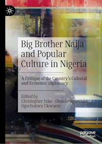 Big Brother Naija and Popular Culture in Nigeria -  - E-Book