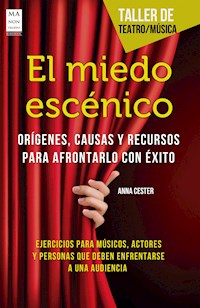 El miedo escénico - Anna Cester - E-Book