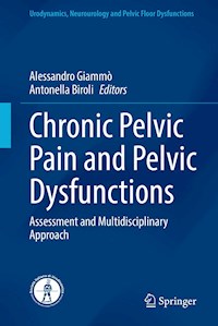 Chronic Pelvic Pain and Pelvic Dysfunctions -  - E-Book