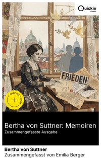 Bertha von Suttner: Memoiren (Zusammengefasste Ausgabe) - Bertha von Suttner - E-Book