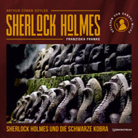 Sherlock Holmes und die schwarze Kobra (Ungekürzt) - Sir Arthur Conan Doyle - Hörbuch