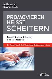 Promovieren heißt scheitern - Atilla Vuran - E-Book
