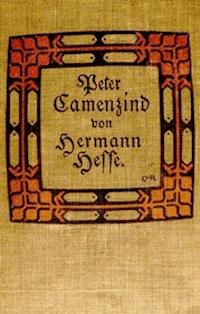 Peter Camenzind - Hesse, Hermann - kostenlos E-Book