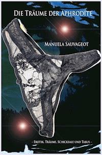 Die Träume der Aphrodite - Manuela Sauvageot - E-Book