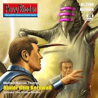 Perry Rhodan 2488: Hinter dem Kernwall - Michael Marcus Thurner - Hörbuch