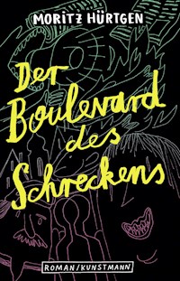 Der Boulevard des Schreckens - Moritz Hürtgen - E-Book