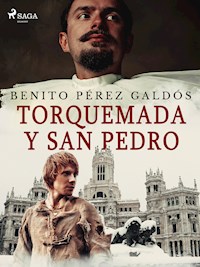 Torquemada y San Pedro - Benito Pérez Galdòs - E-Book