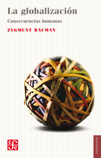 La globalización - Bauman Zygmunt - E-Book