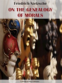 On the Genealogy of Morals - Friedrich Nietzsche - E-Book