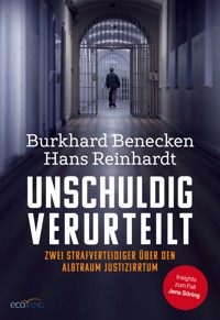 Unschuldig verurteilt - Burkhard Benecken - E-Book