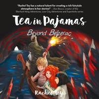 Tea in Pajamas: Beyond Belzerac - Rachel Tey - Hörbuch