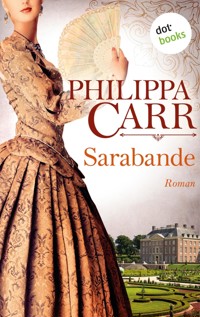 Sarabande: Die Töchter Englands - Band 4 - Philippa Carr - E-Book