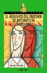 El asesinato del profesor de matemáticas - Jordi Sierra i Fabra - E-Book