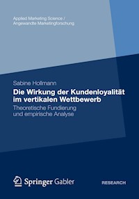 Die Wirkung der Kundenloyalität im vertikalen Wettbewerb - Sabine Hollmann - E-Book