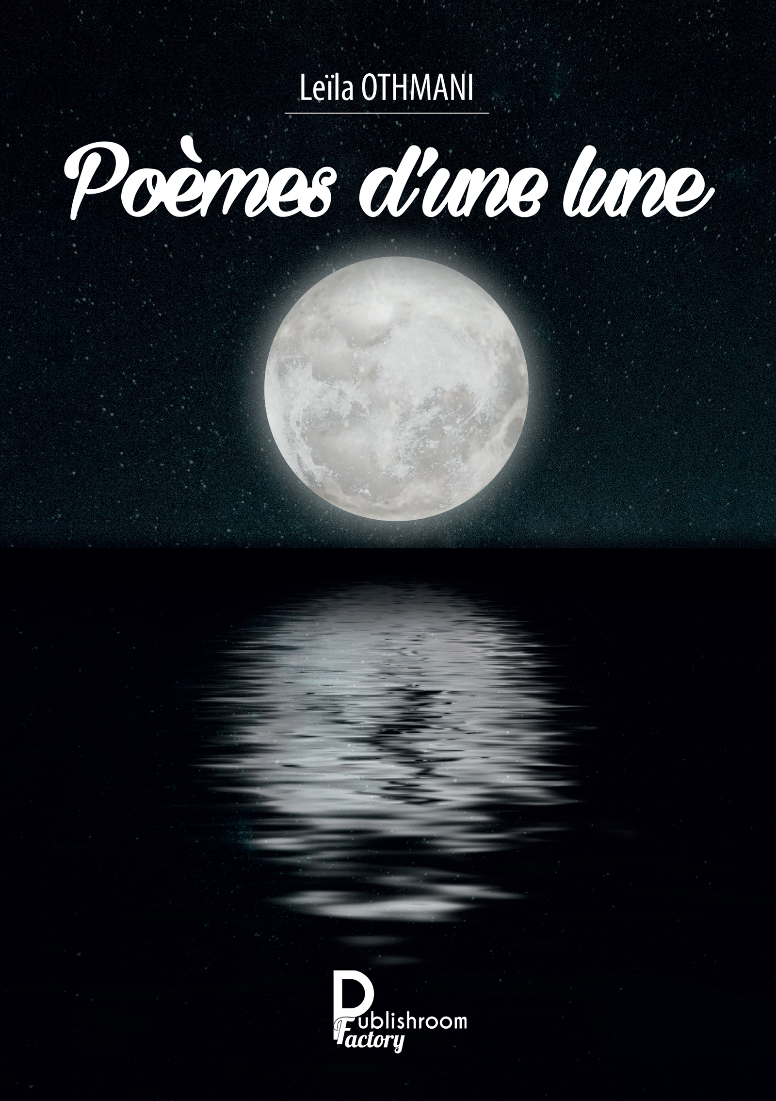 Poèmes d'une lune - Leïla Othmani - E-Book
