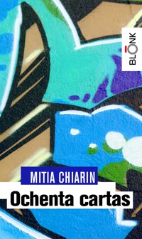 Ochenta cartas - Mitia Chiarin - E-Book