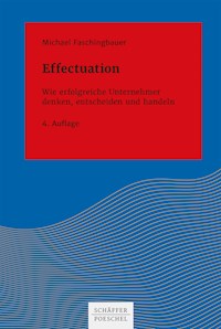 Effectuation - Michael Faschingbauer - E-Book